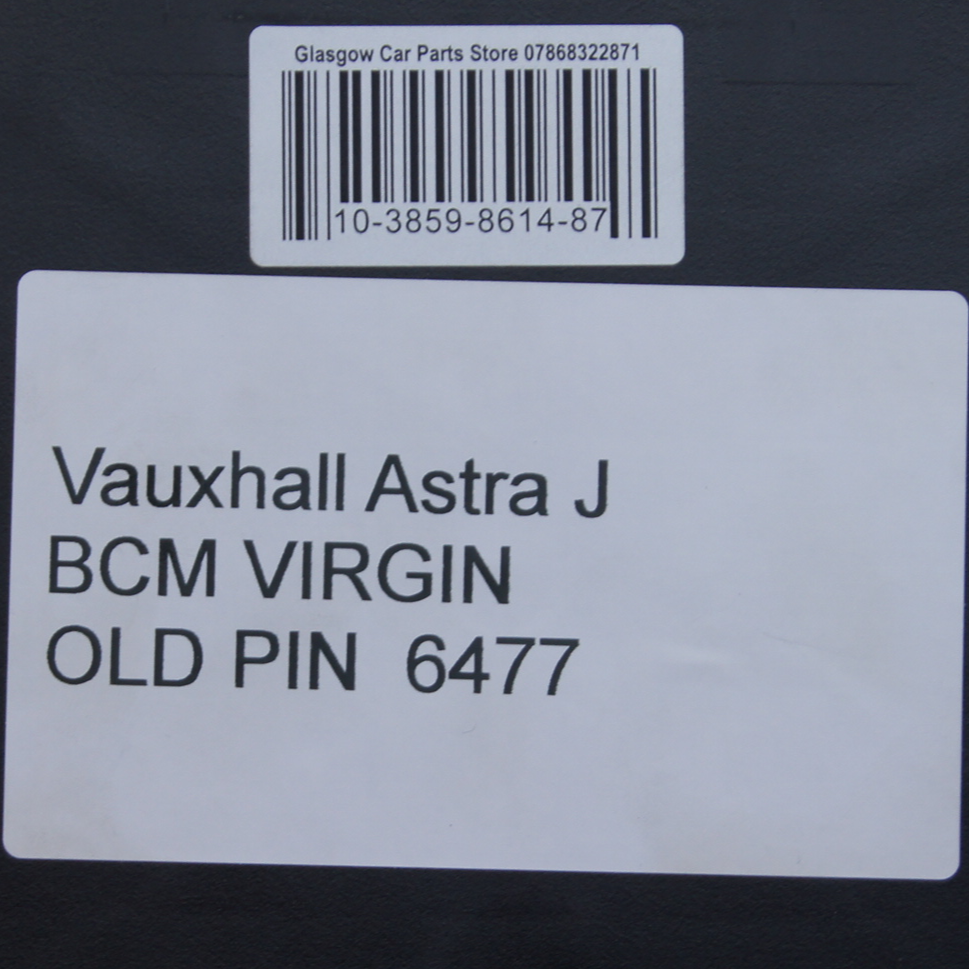 Bcm VAUXHALL OPEL ZAFIRA C  Astra J 13584578 Virgin Body Control Unit PLUG AND PLAY - Glasgow Car Parts Store